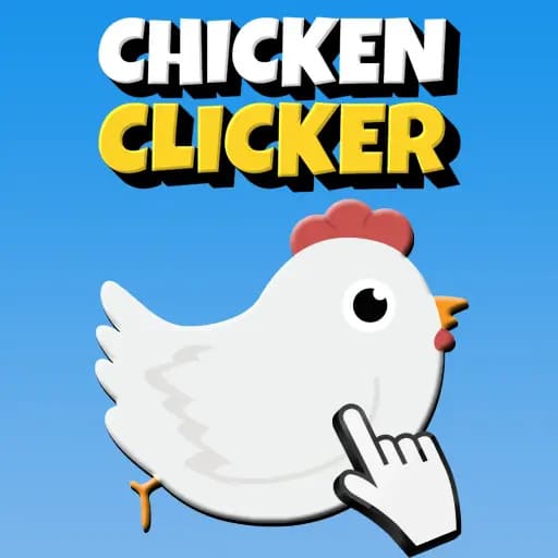 Chicken Clicker Chicken Clicker
